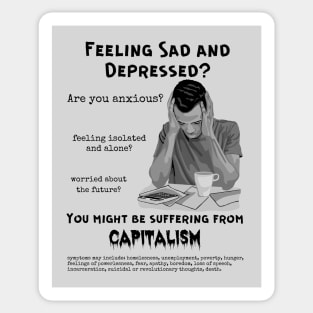 Suffering From Capitalism? Sticker